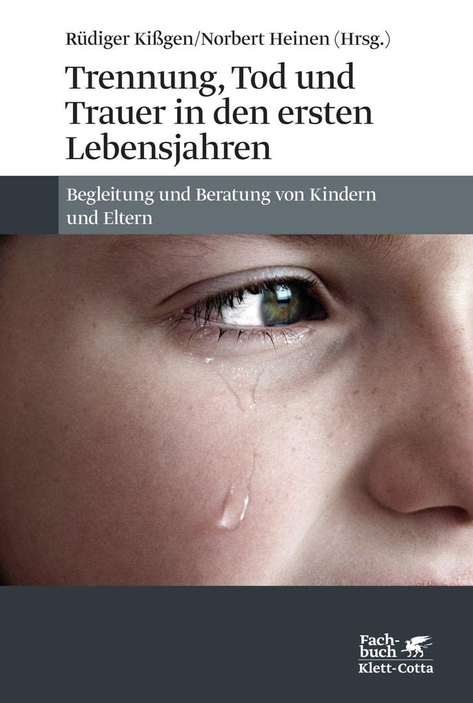 Trennung, Tod und Trauer in den ersten Lebensjahren Medicine