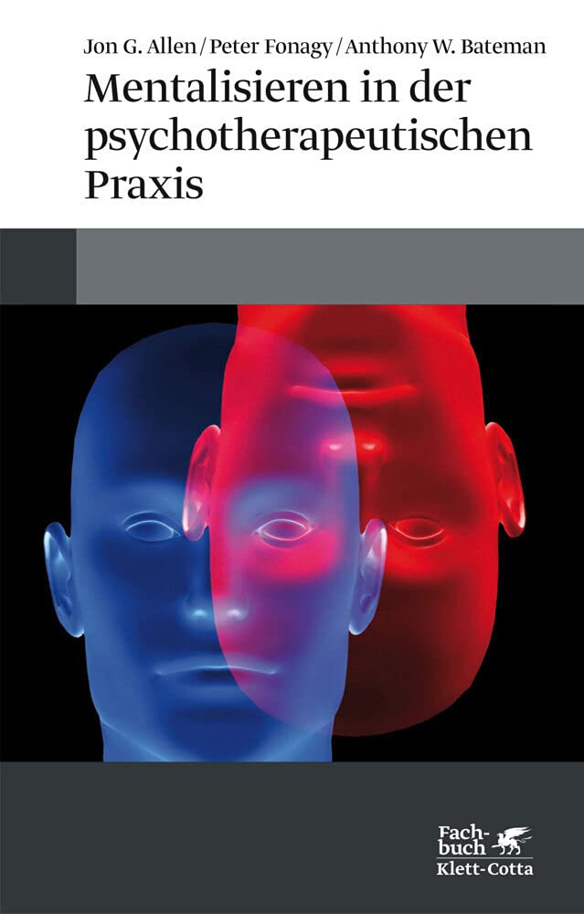 Mentalisieren in der psychotherapeutischen Praxis Medicine