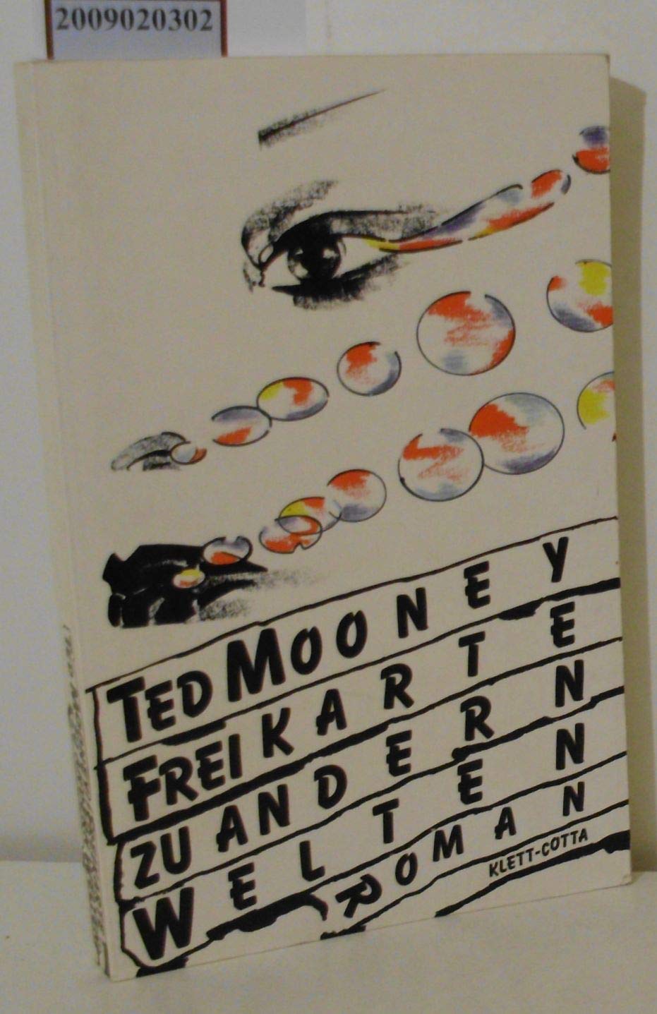 Freikarte zu andern Welten: Ein Roman Books