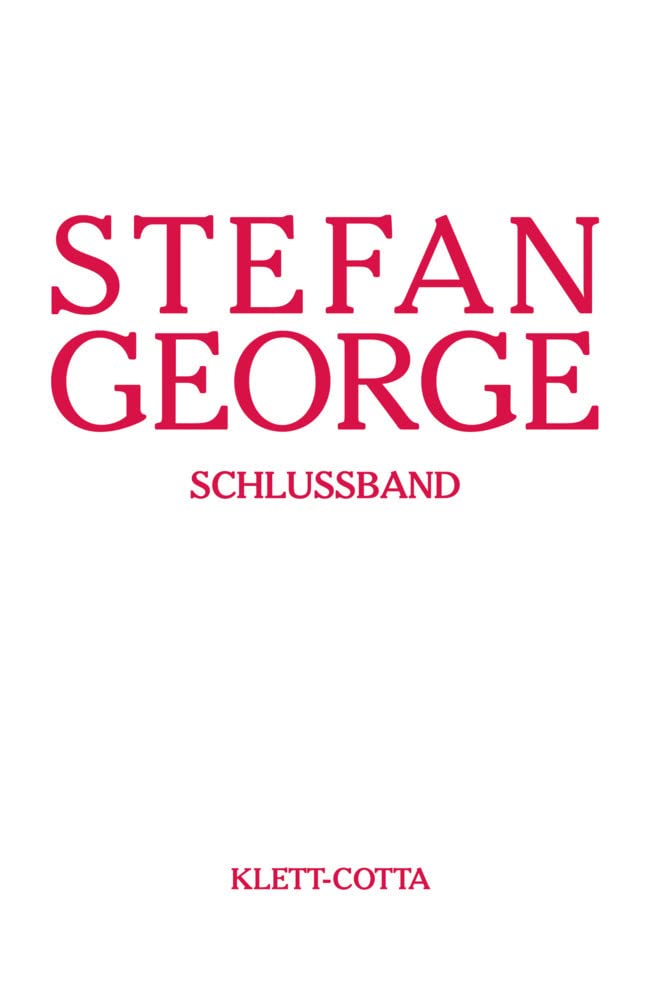 Sämtliche Werke in 18 Bänden, Band 18. Schlussband (Sämtliche Werke in achtzehn Bänden, Bd.): Sämtliche Werke Band 18 Schlussband Poetry