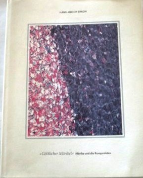 Göttlicher Mörike!: Mörike und die Komponisten. (Veröffentlichungen der Internationalen Hugo-Wolf-Gesellschaft, Band III) Arts & Music