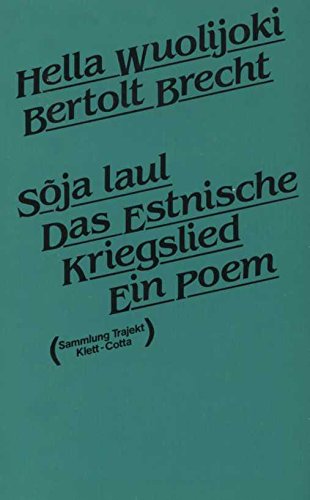 Soja laul, das Estnische Kriegslied: Ein Poem. Mit Hilfe von Bertolt Brecht u. Margarete Steffin ins Deutsche übertragen. Estnisch-Dtsch. Professional & Reference Books