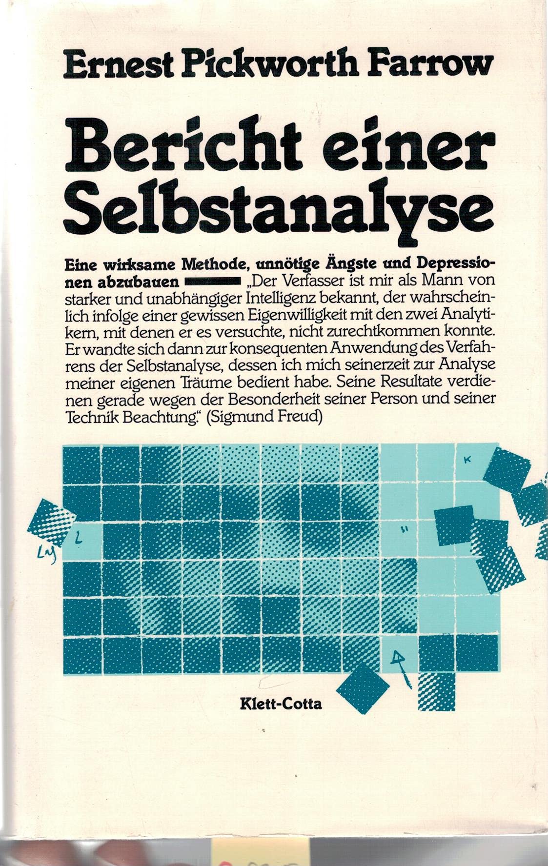 Bericht einer Selbstanalyse: Eine Methode, unnötige Ängste und Depressionen abzubauen. Vorw. v. Sigmund Freud Medicine