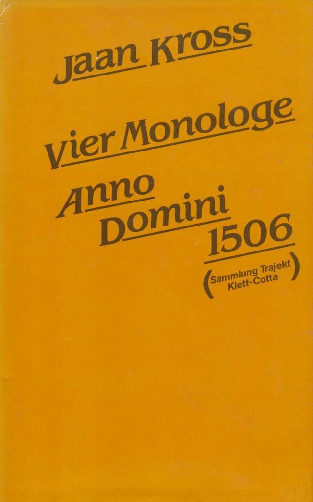 Vier Monologe Anno Domini 1506: Historische Novellen Books
