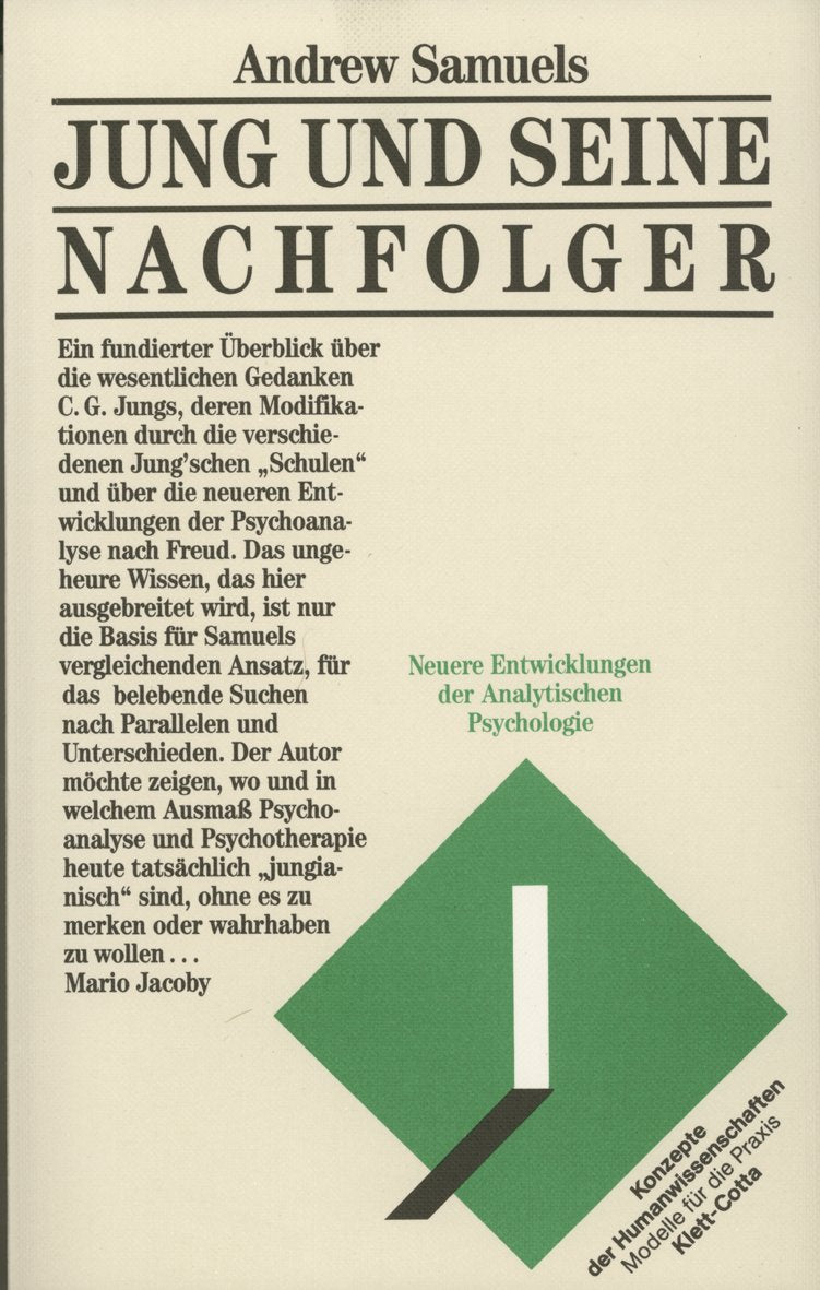 Jung und seine Nachfolger: Neuere Entwicklungen der Analytischen Psychologie Psychology