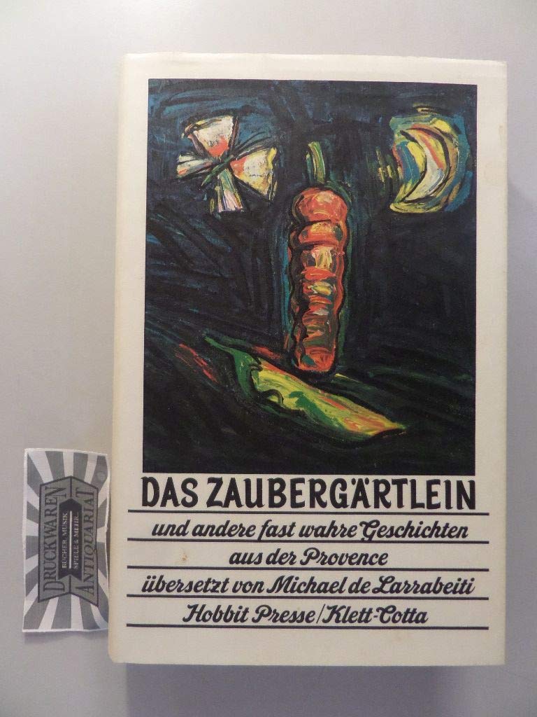 Das Zaubergärtlein und andere fast wahre Geschichten aus der Provence Fantasy & Sci-Fi