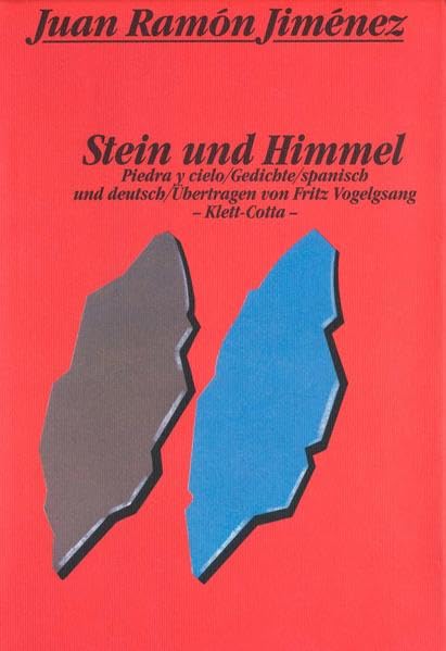 Stein und Himmel: Piedra y cielo. Gedichte spanisch und deutsch: Gedichte. Span.-Dtsch. Poetry