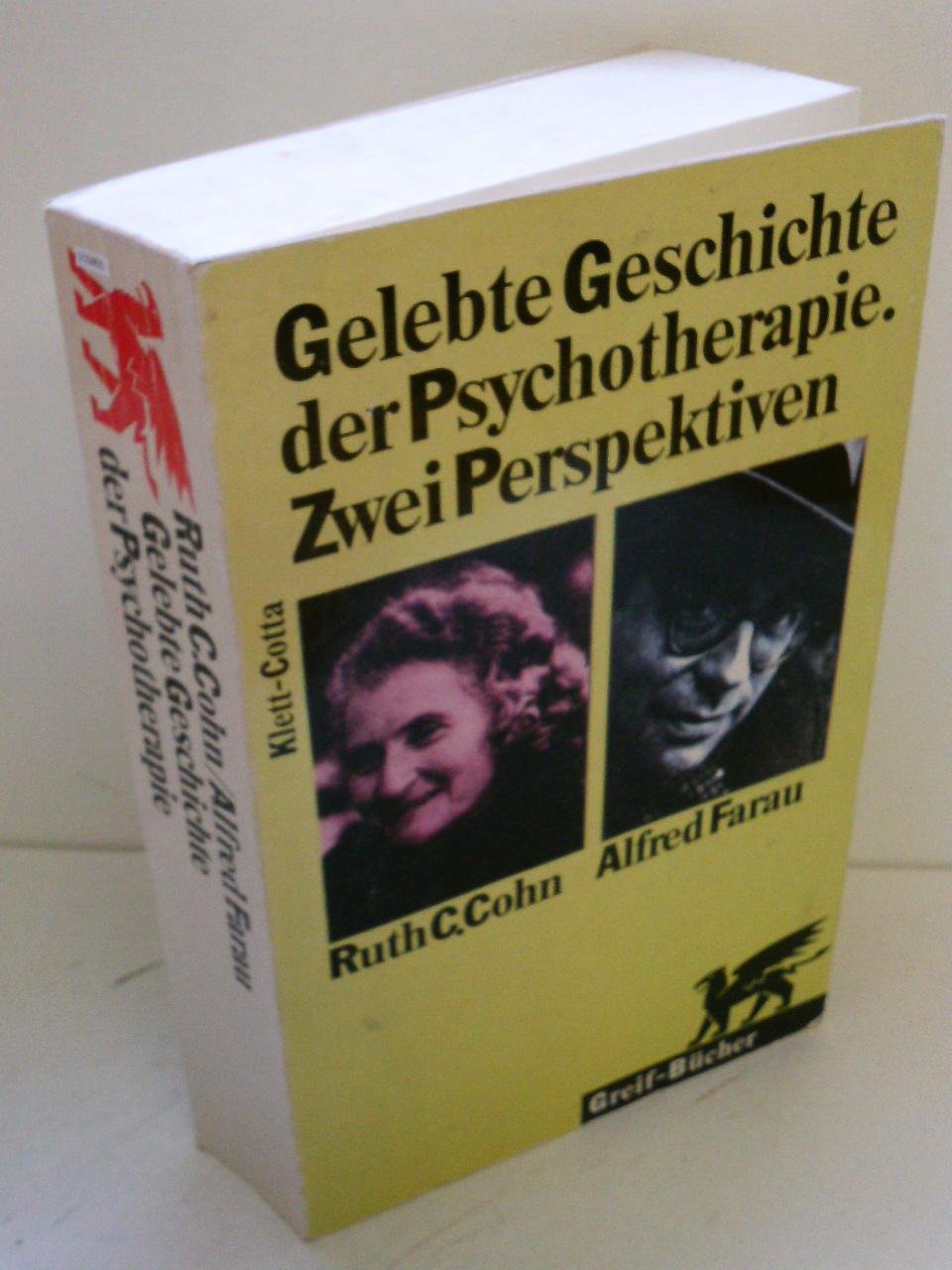 Gelebte Geschichte der Psychotherapie. Zwei Perspektiven Psychology