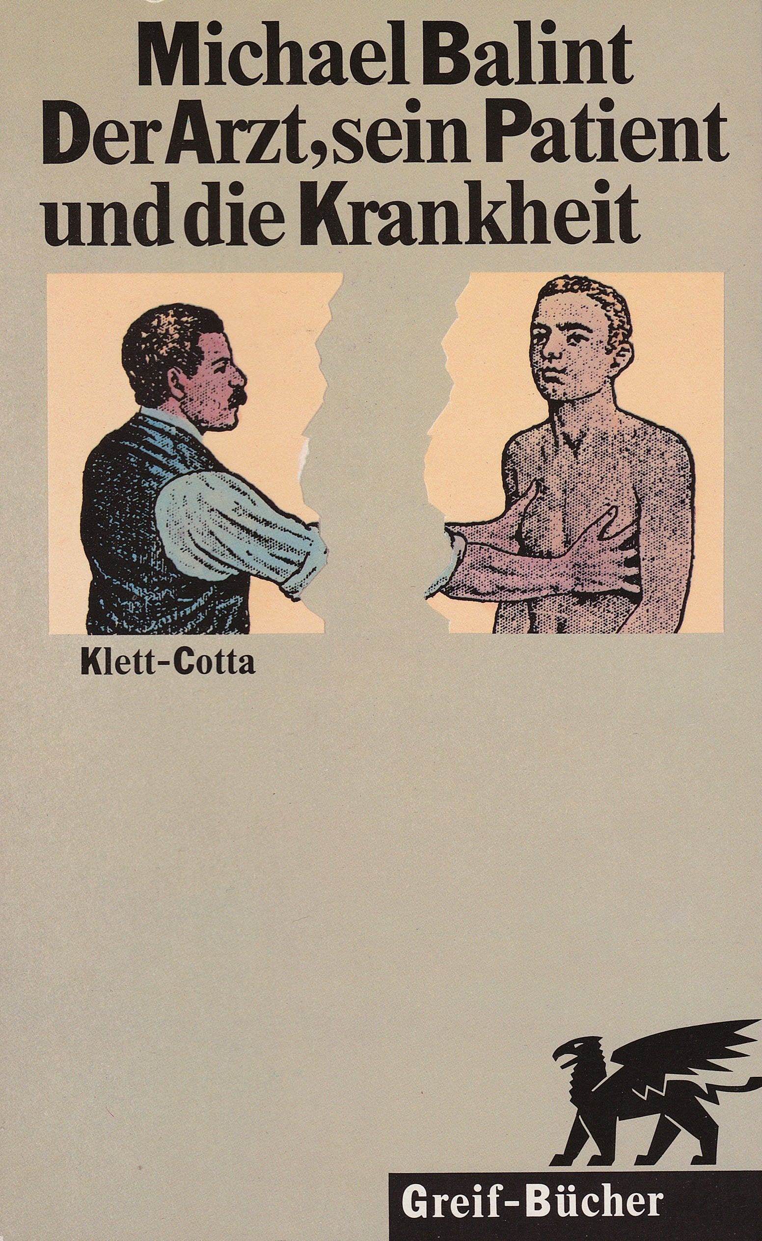 Der Arzt, sein Patient und die Krankheit. (2215 411) Psychology