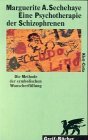 Eine Psychotherapie der Schizophrenen: Die Methode der symbolischen Wunscherfüllung Medicine