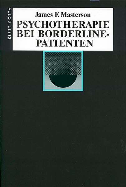 Psychotherapie bei Borderline-Patienten (Konzepte der Humanwissenschaften) Medicine