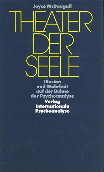 Theater der Seele: Illusion und Wahrheit auf der Bühne der Psychoanalyse Medicine
