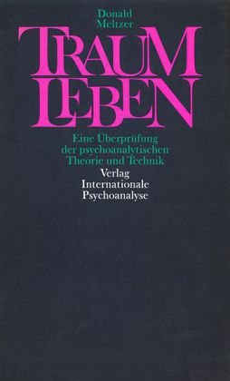 Traum-Leben: Eine Überprüfung der psychoanalytischen Theorie und Technik Psychology
