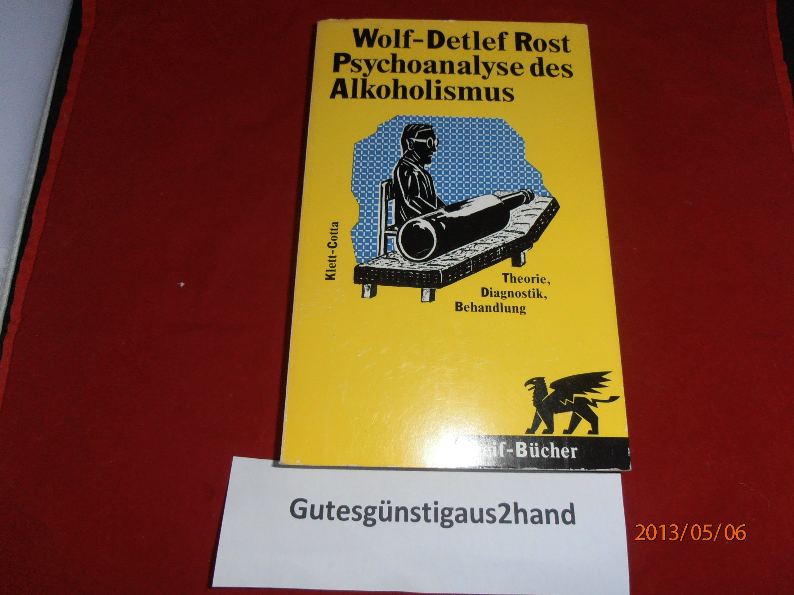 Psychoanalyse des Alkoholismus Politics & History books
