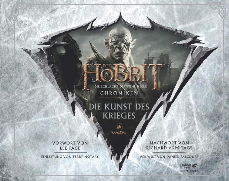 Der Hobbit: Die Schlacht der Fünf Heere - Chroniken 6: Die Kunst des Krieges: Chroniken 6: Die Kunst des Krieges. Vorw. v. Lee Pace. Nachw. v. Richard Armitage. Die Filmtrilogie Historical Fiction