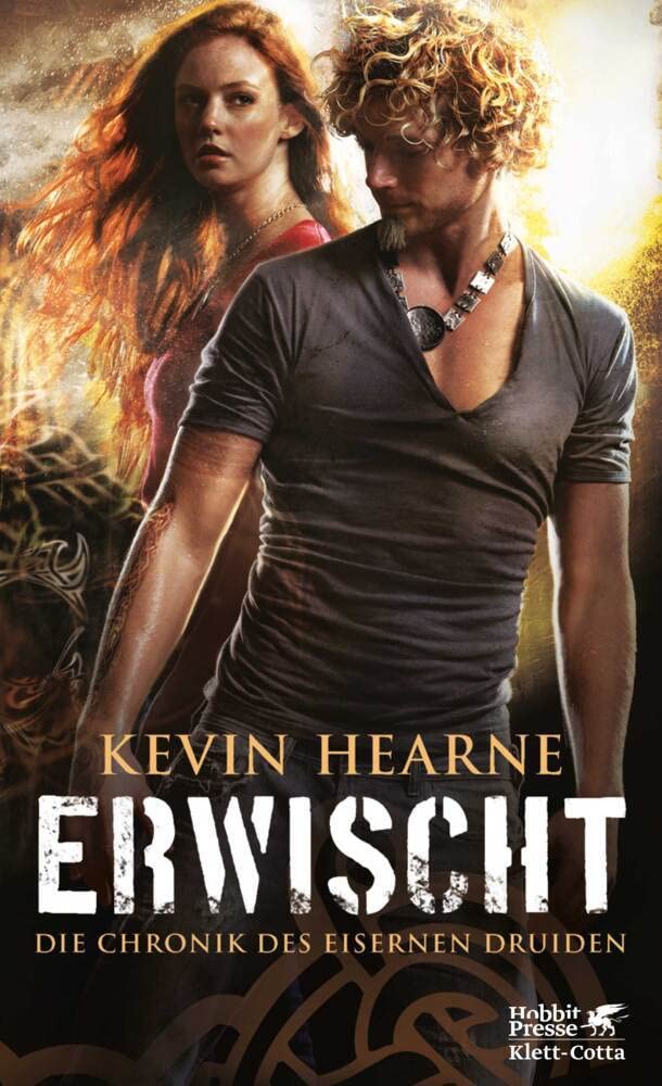 Erwischt. Die Chronik des Eisernen Druiden 5 Historical Fiction