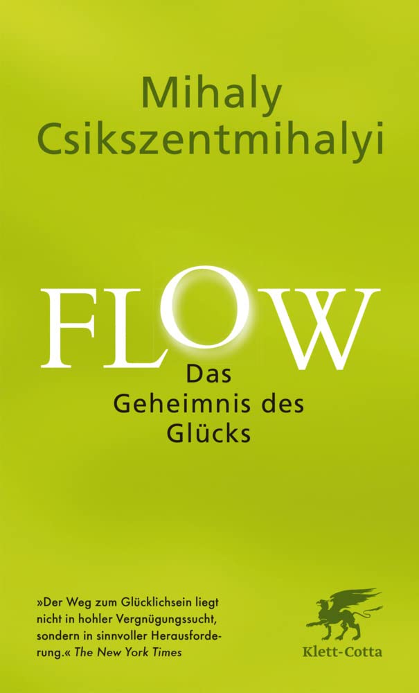 Flow. Das Geheimnis des Glücks Business, Finance & Career