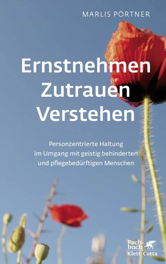Ernstnehmen - Zutrauen - Verstehen Medicine