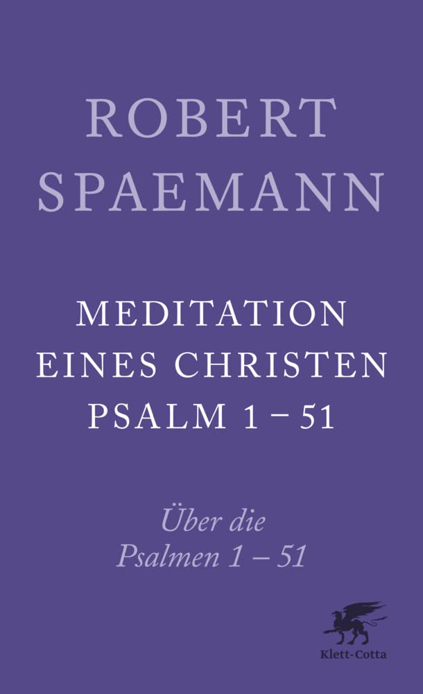 Meditationen eines Christen I: Über die Psalmen 1-51 Philosophy