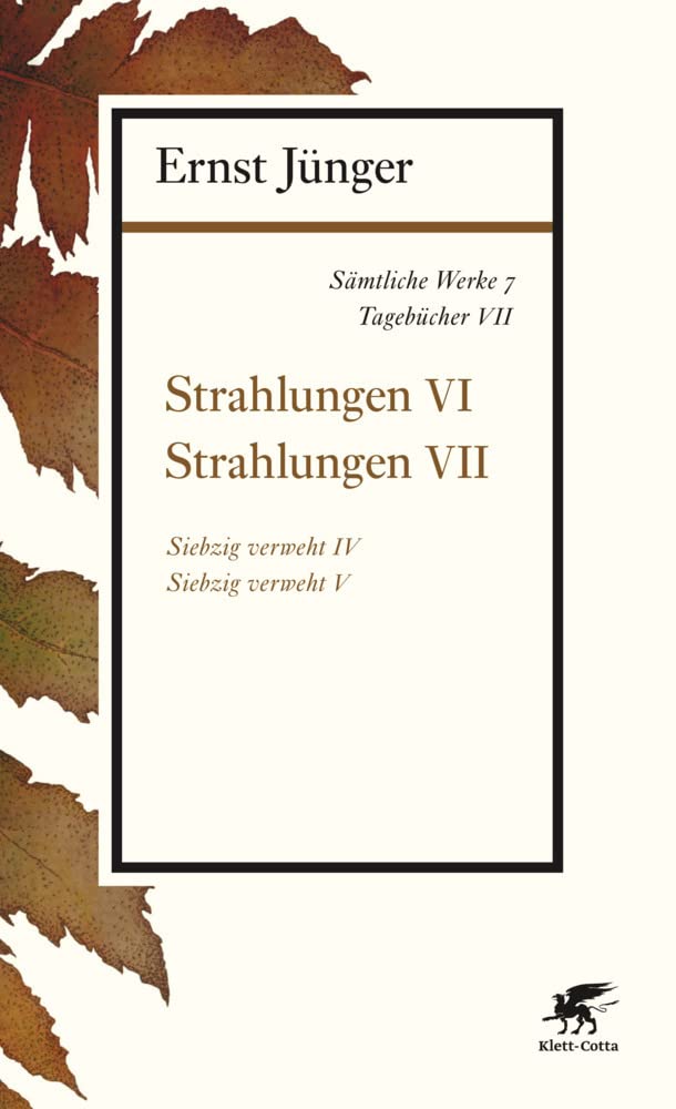 Sämtliche Werke - Band 7: Tagebücher VII: Strahlungen VI, Strahlungen VII Essays & Short Stories
