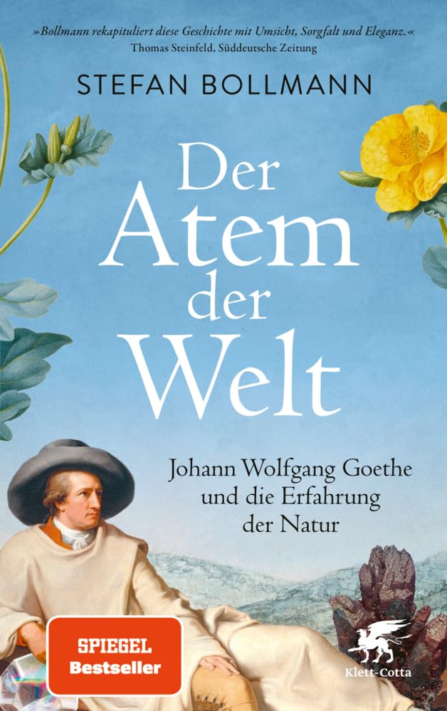 Der Atem der Welt: Johann Wolfgang Goethe und die Erfahrung der Natur Poetry