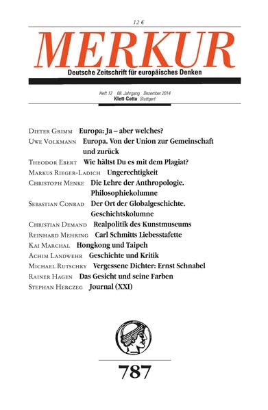 MERKUR Deutsche Zeitschrift für europäisches Denken: Nr. 787, Heft 12 / Dezember 2014 Media & Communication