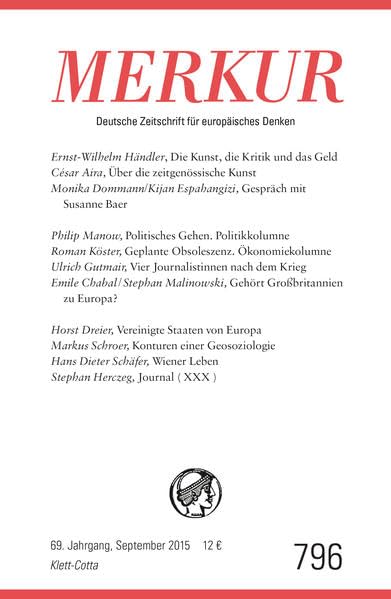 MERKUR Deutsche Zeitschrift für europäisches Denken. Nr. 796, Heft  / September 2015 Social Sciences