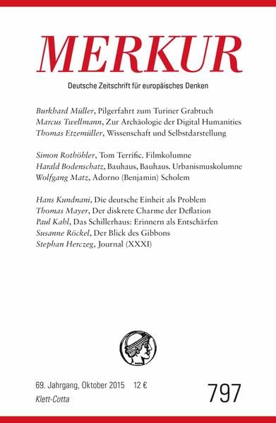 MERKUR Deutsche Zeitschrift für europäisches Denken: Nr. 797, Heft / Oktober 2015 Social Sciences