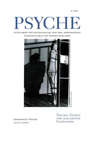 PSYCHE Sonderheft 2000: Trauma, Gewalt und kollektives Gedächtnis Psychology