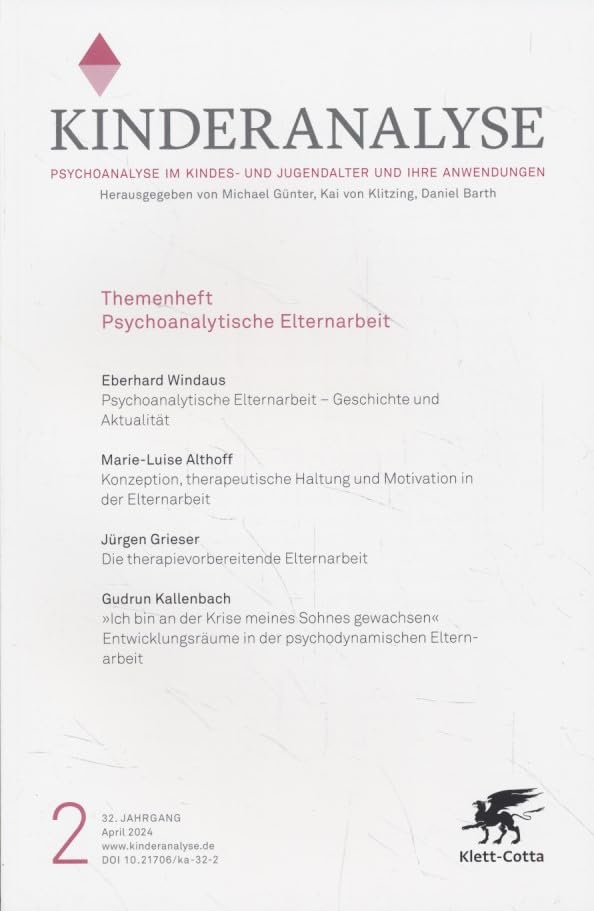 Kinderanalyse. 2/2024. 32. Jahrgang. Themenheft Psychoanalytische Elternarbeit. Books