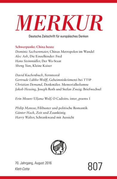 MERKUR Deutsche Zeitschrift für europäisches Denken - 2016-08: Nr. 807, Heft August 2016 (MERKUR: Gegründet 1947 als Deutsche Zeitschrift für europäisches Denken) Books