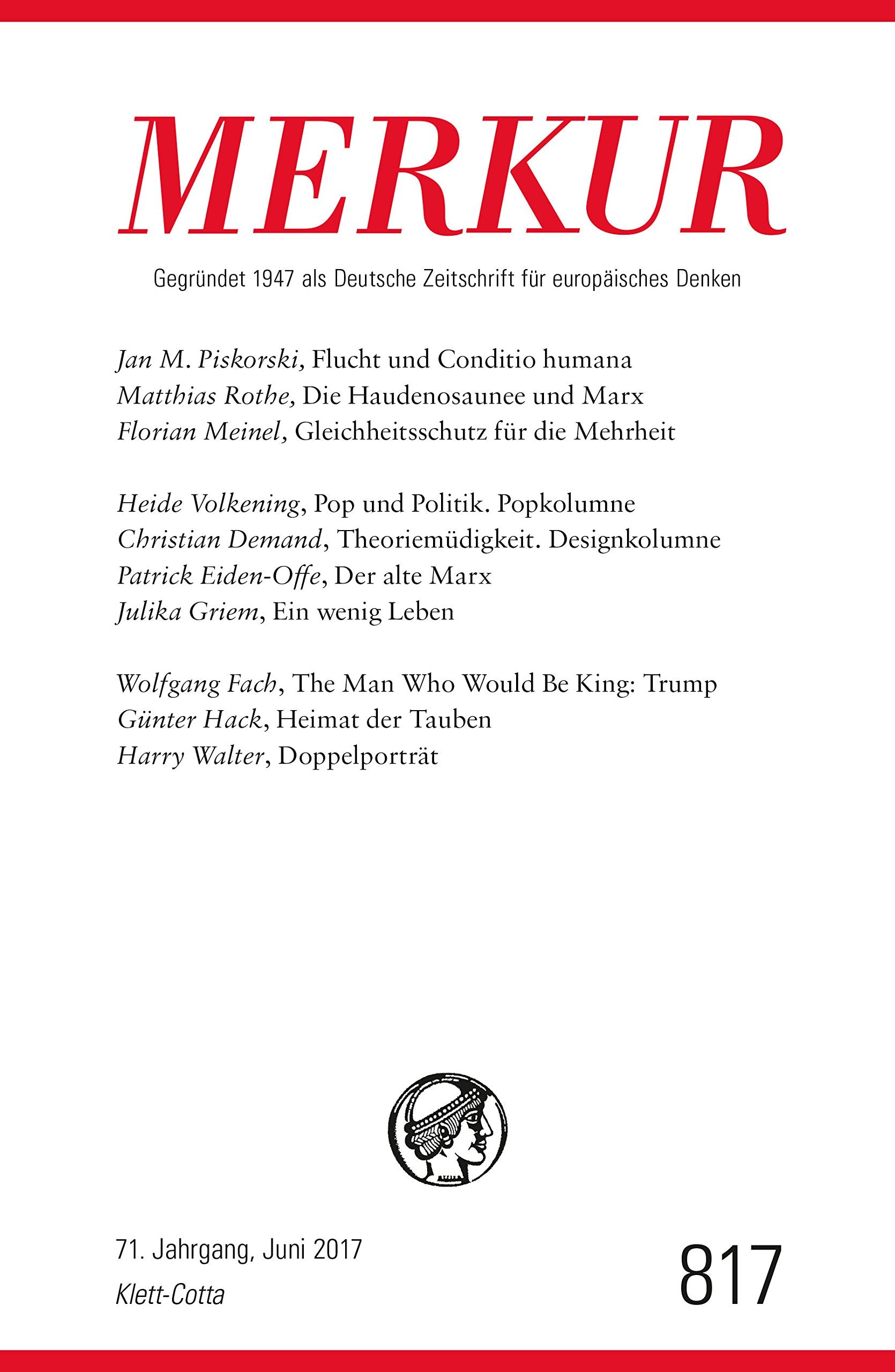 MERKUR Deutsche Zeitschrift für europäisches Denken Nr. 817, Heft Juli 2017 Reference Books