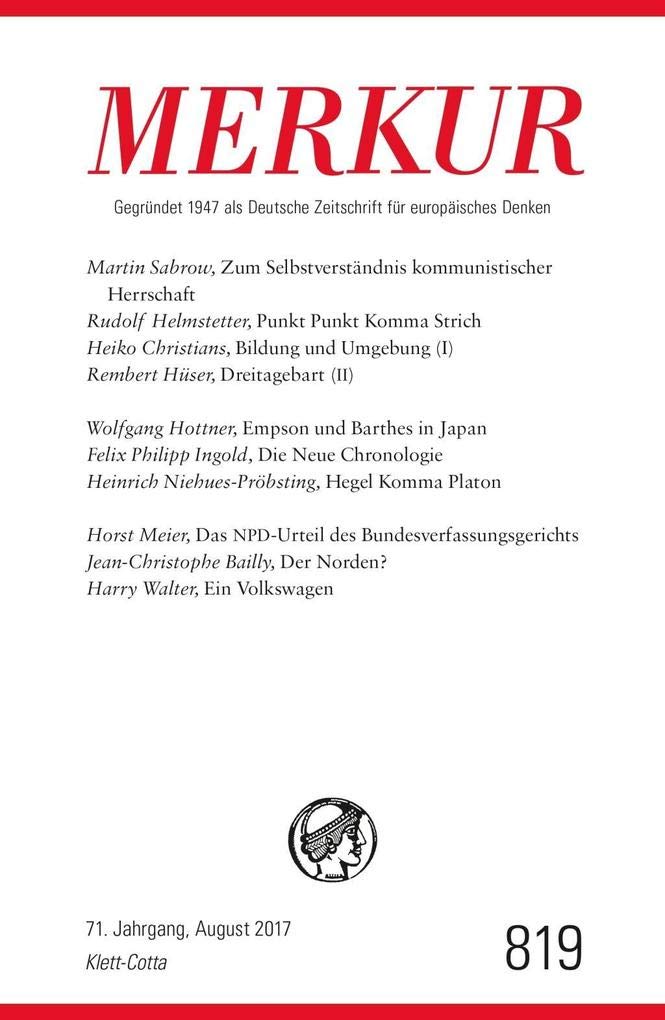MERKUR Deutsche Zeitschrift für europäisches Denken Nr. 819, Heft August 2017 Books