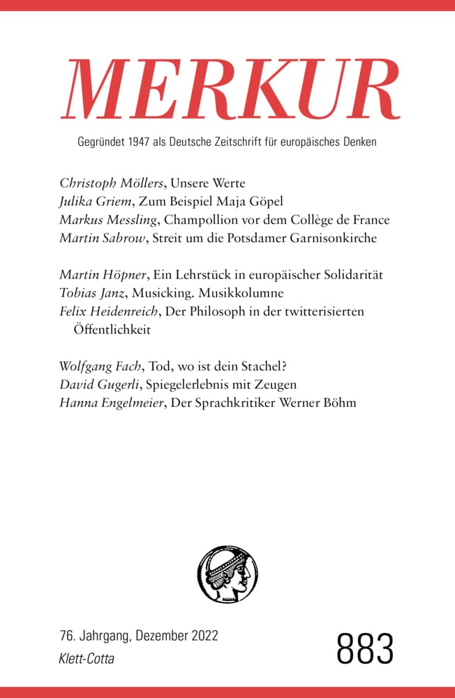 MERKUR Gegründet 1947 als Deutsche Zeitschrift für europäisches Denken - 12/2022: Nr. 883, Heft 12, Dezember 2022 Philosophy