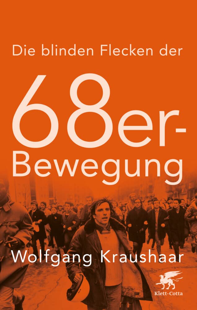Die blinden Flecken der 68er Bewegung Social Sciences
