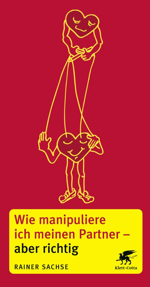 Wie manipuliere ich meinen Partner - aber richtig Business, Finance & Career