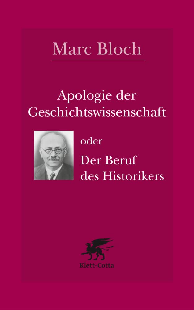 Apologie der Geschichtswissenschaft oder Der Beruf des Historikers Politics & History books