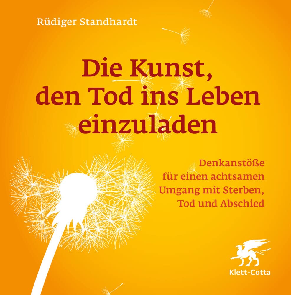 Die Kunst, den Tod ins Leben einzuladen Lifestyle