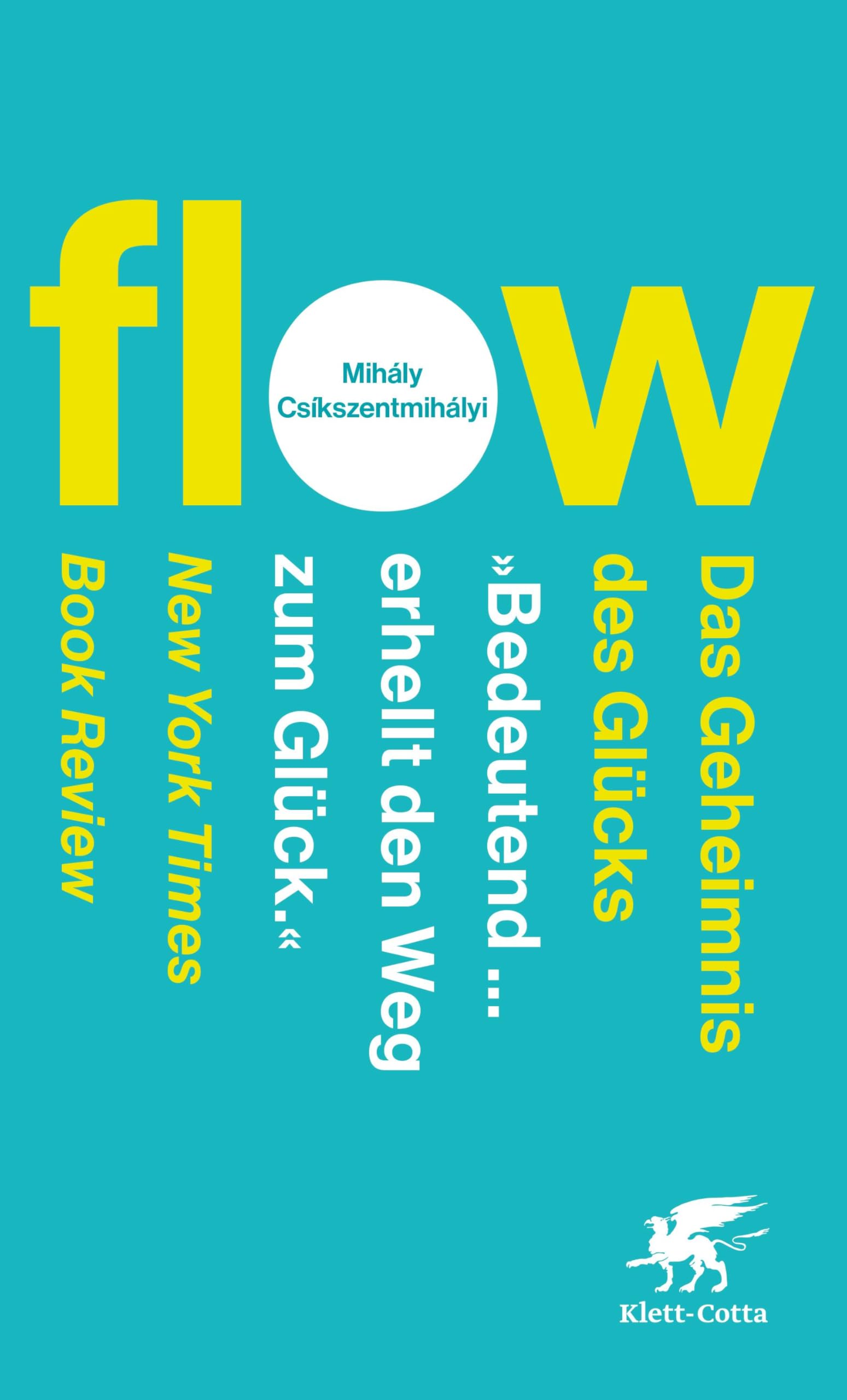 Flow. Das Geheimnis des Glücks Business, Finance & Career