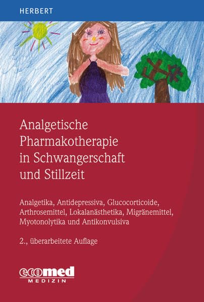 Analgetische Pharmakotherapie in der Schwangerschaft und Stillzeit Medicine