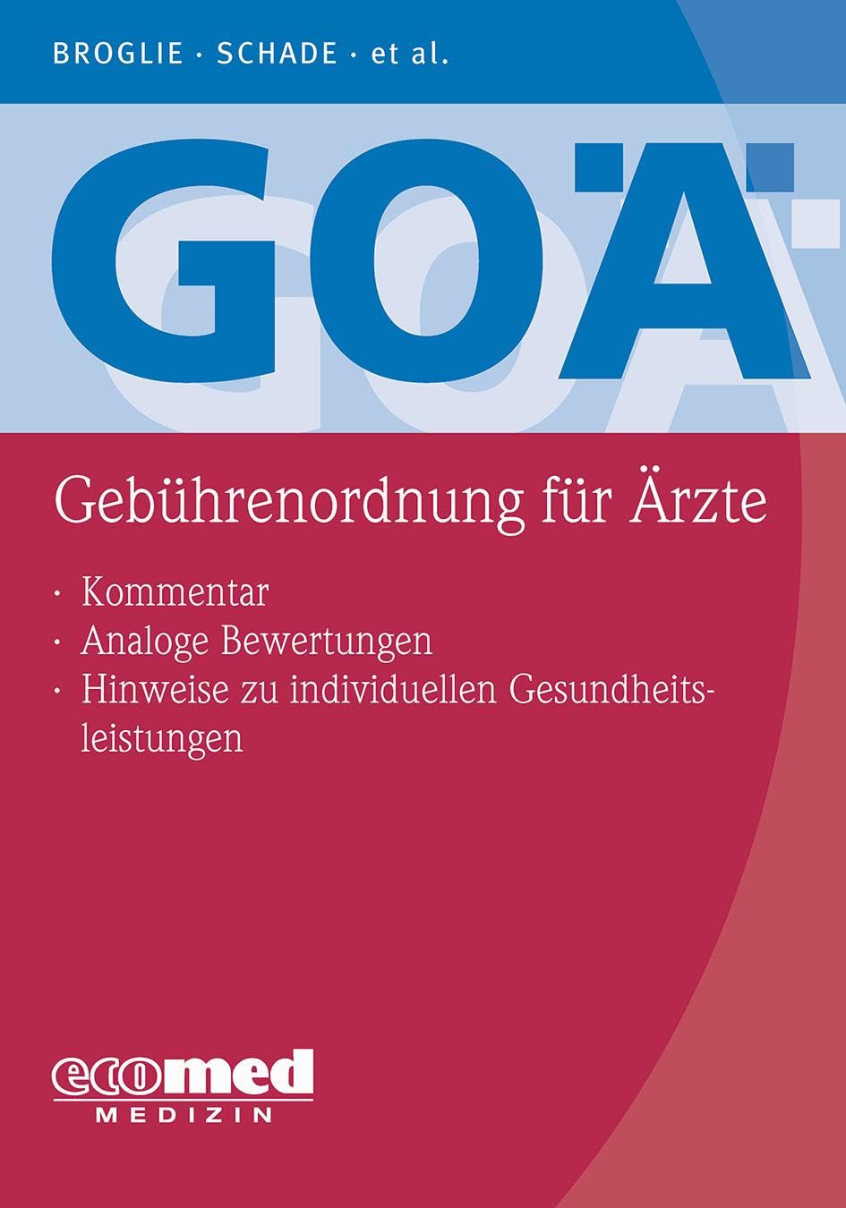 GOÄ (Gebührenordnung für Ärzte): Kommentar, Analoge Bewertungen, Hinweise zu individuellen Gesundheitsleistungen IGeL Medicine