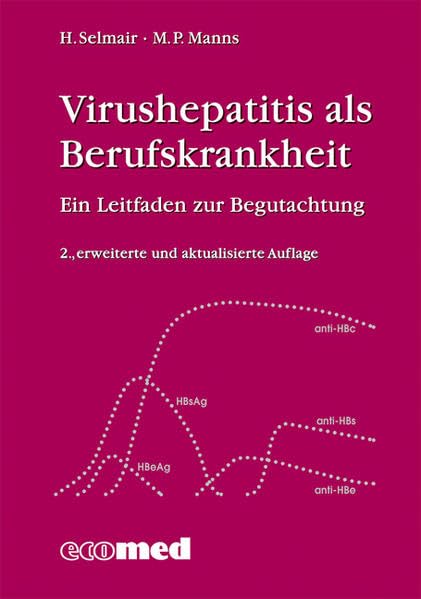 Virushepatitis als Berufskrankheit: Ein Leitfaden zur Begutachtung Medicine