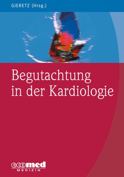 Begutachtung in der Kardiologie Medicine