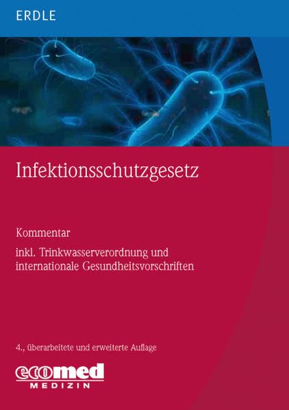 Infektionsschutzgesetz mit Trinkwasserverordnung: Kommentar Medicine