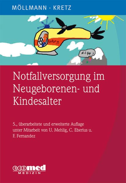 Notfallversorgung im Neugeborenen- und Kindesalter Medicine