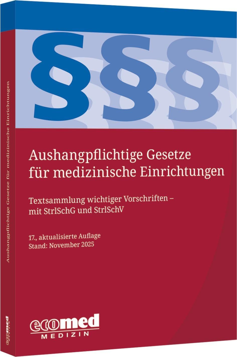 Aushangpflichtige Gesetze für medizinische Einrichtungen Medicine