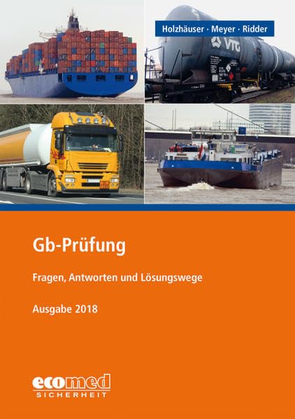 Gb-Prüfung: Fragen und Antworten für die IHK-Prüfung von Gefahrgutbeauftragten nach GbV Law