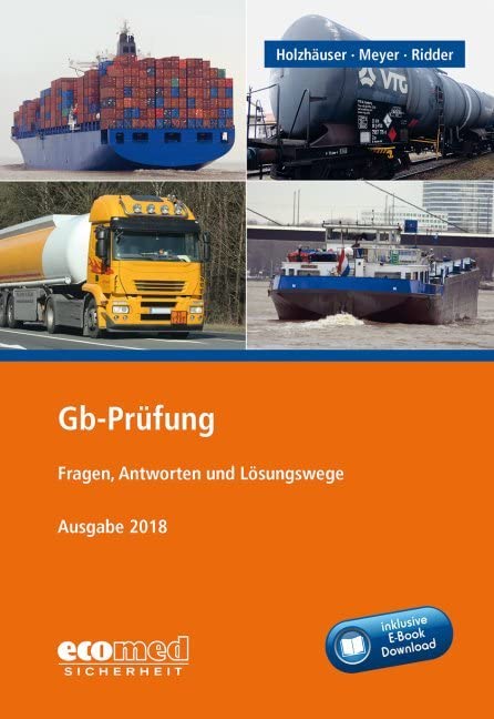 Gb-Prüfung inklusive E-Book: Fragen und Antworten für die IHK-Prüfung von Gefahrgutbeauftragten nach GbV Law