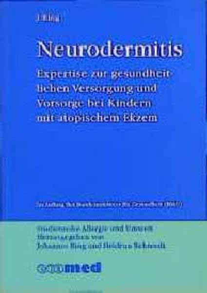 Neurodermitis - Expertise zur gesundheitlichen Versorgung und Vorsorge bei Kindern mit atopischem Ekzem Medicine