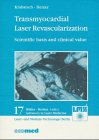 Transmyocardial Laser Revascularization: Scientific basis and clinical value (Fortschritte in der Lasermedizin) Medicine